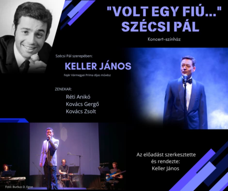 „Volt egy fiú…” – Szécsi Pál Koncert-színház plakát